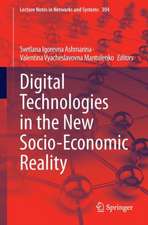 Digital Technologies in the New Socio-Economic Reality