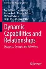 Dynamic Capabilities and Relationships: Discourses, Concepts, and Reflections