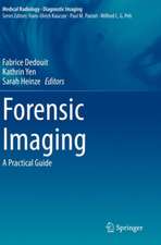 Forensic Imaging: A Practical Guide