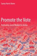 Promote the Vote: Positioning Social Workers for Action