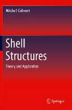 Shell Structures: Theory and Application