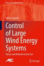 Control of Large Wind Energy Systems: Theory and Methods for the User