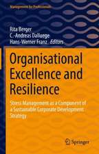 Organisational Excellence and Resilience: Stress Management as a Component of a Sustainable Corporate Development Strategy