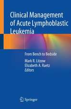 Clinical Management of Acute Lymphoblastic Leukemia: From Bench to Bedside