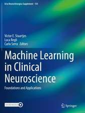 Machine Learning in Clinical Neuroscience: Foundations and Applications