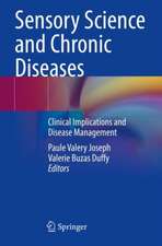 Sensory Science and Chronic Diseases: Clinical Implications and Disease Management