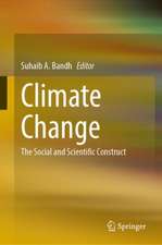 Climate Change: The Social and Scientific Construct