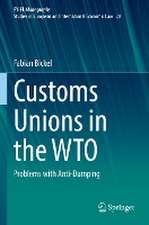 Customs Unions in the WTO: Problems with Anti-Dumping