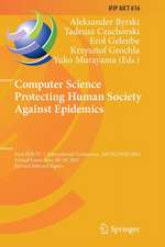 Computer Science Protecting Human Society Against Epidemics: First IFIP TC 5 International Conference, ANTICOVID 2021, Virtual Event, June 28–29, 2021, Revised Selected Papers