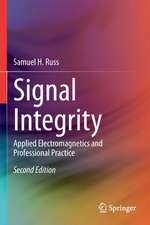 Signal Integrity: Applied Electromagnetics and Professional Practice