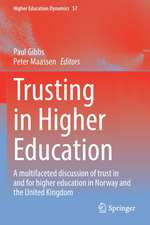 Trusting in Higher Education: A multifaceted discussion of trust in and for higher education in Norway and the United Kingdom