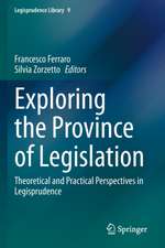 Exploring the Province of Legislation: Theoretical and Practical Perspectives in Legisprudence