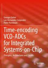 Time-encoding VCO-ADCs for Integrated Systems-on-Chip: Principles, Architectures and Circuits