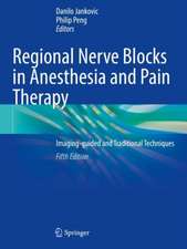 Regional Nerve Blocks in Anesthesia and Pain Therapy