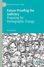 Future-Proofing the Judiciary: Preparing for Demographic Change