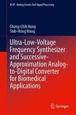 Ultra-Low-Voltage Frequency Synthesizer and Successive-Approximation Analog-to-Digital Converter for Biomedical Applications