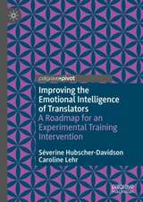 Improving the Emotional Intelligence of Translators: A Roadmap for an Experimental Training Intervention