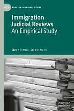 Immigration Judicial Reviews: An Empirical Study