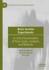 Basic Income Experiments: A Critical Examination of Their Goals, Contexts, and Methods