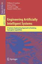 Engineering Artificially Intelligent Systems: A Systems Engineering Approach to Realizing Synergistic Capabilities