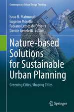 Nature-based Solutions for Sustainable Urban Planning: Greening Cities, Shaping Cities