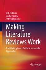 Making Literature Reviews Work: A Multidisciplinary Guide to Systematic Approaches