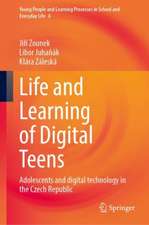 Life and Learning of Digital Teens: Adolescents and digital technology in the Czech Republic