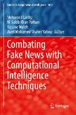 Combating Fake News with Computational Intelligence Techniques