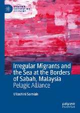 Irregular Migrants and the Sea at the Borders of Sabah, Malaysia: Pelagic Alliance