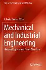 Mechanical and Industrial Engineering: Historical Aspects and Future Directions