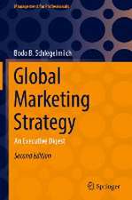 Global Marketing Strategy: An Executive Digest