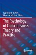 The Psychology of Consciousness: Theory and Practice