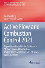 Active Flow and Combustion Control 2021: Papers Contributed to the Conference “Active Flow and Combustion Control 2021”, September 28–29, 2021, Berlin, Germany