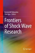 Frontiers of Shock Wave Research