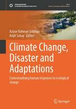 Climate Change, Disaster and Adaptations: Contextualising Human Responses to Ecological Change