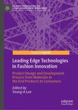 Leading Edge Technologies in Fashion Innovation