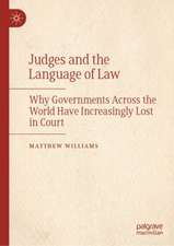 Judges and the Language of Law: Why Governments Across the World Have Increasingly Lost in Court