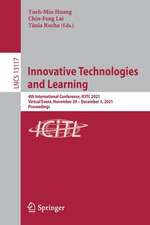 Innovative Technologies and Learning: 4th International Conference, ICITL 2021, Virtual Event, November 29 – December 1, 2021, Proceedings