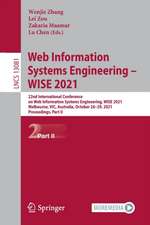 Web Information Systems Engineering – WISE 2021: 22nd International Conference on Web Information Systems Engineering, WISE 2021, Melbourne, VIC, Australia, October 26–29, 2021, Proceedings, Part II