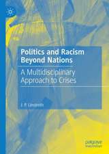 Politics and Racism Beyond Nations: A Multidisciplinary Approach to Crises