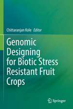 Genomic Designing for Biotic Stress Resistant Fruit Crops