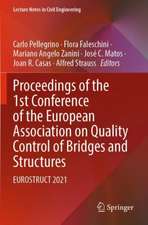 Proceedings of the 1st Conference of the European Association on Quality Control of Bridges and Structures