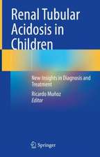 Renal Tubular Acidosis in Children: New Insights in Diagnosis and Treatment