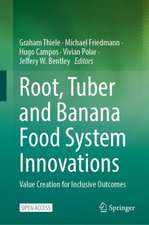 Root, Tuber and Banana Food System Innovations: Value Creation for Inclusive Outcomes