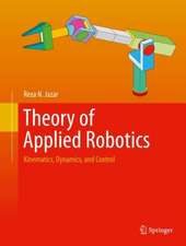 Theory of Applied Robotics: Kinematics, Dynamics, and Control