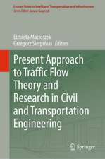 Present Approach to Traffic Flow Theory and Research in Civil and Transportation Engineering