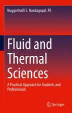 Fluid and Thermal Sciences: A Practical Approach for Students and Professionals