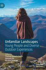 Unfamiliar Landscapes: Young People and Diverse Outdoor Experiences