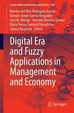 Digital Era and Fuzzy Applications in Management and Economy