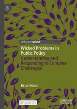 Wicked Problems in Public Policy: Understanding and Responding to Complex Challenges